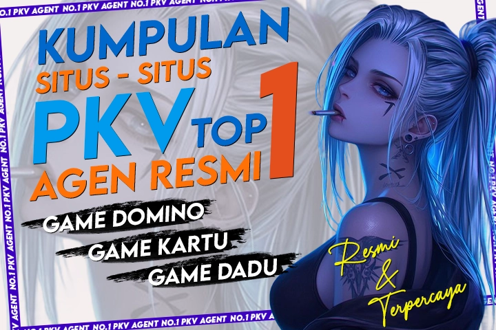 PKV GAMES 2025 Kumpulan 5 Situs Poker QQ Online Winrate Tertinggi